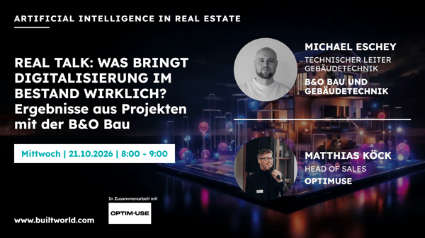 REAL TALK: Was bringt Digitalisierung im Bestand wirklich? Ergebnisse aus Projekten mit der B&O Bau