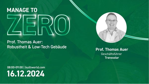 Prof. Thomas Auer: Robustheit & Low-Tech Gebäude