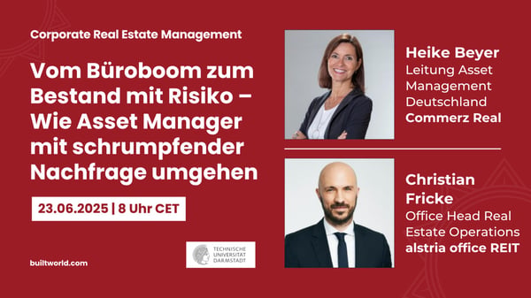 Vom Büroboom zum Bestand mit Risiko – Wie Asset Manager mit schrumpfender Nachfrage umgehen