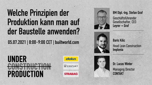 Under Construction: Welche Prinzipien der Produktion kann man auf der Baustelle anwenden?