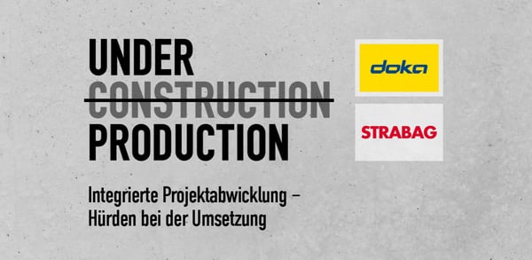 Under Construction: Integrierte Projektabwicklung - Hürden bei der Umsetzung