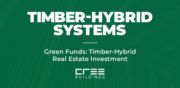 Green Funds: Timber Hybrid Real Estate Investment