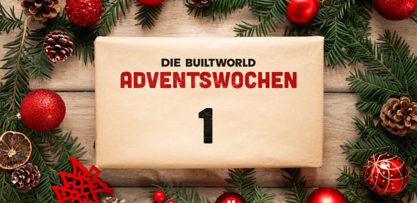 Die BUILTWORLD Adventswochen: Türchen 1 - Themenschwerpunkt Construction