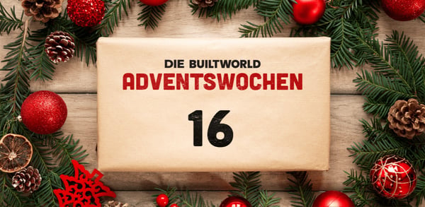 Die BUILTWORLD Adventswochen: Türchen 16 - Themenschwerpunkt Impact