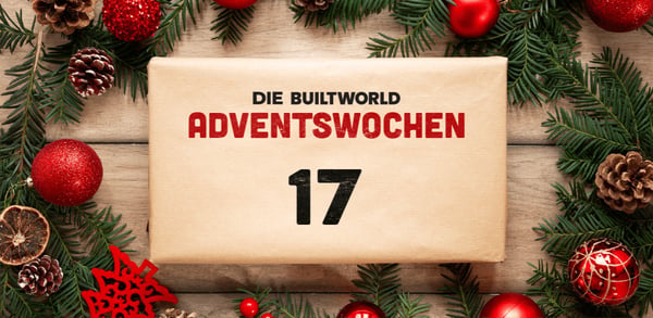 Die BUILTWORLD Adventswochen: Türchen 17 - Themenschwerpunkt Impact
