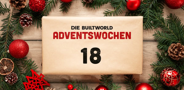 Die BUILTWORLD Adventswochen: Türchen 18 - Themenschwerpunkt Impact