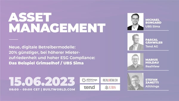 Neue, digitale Betreibermodelle: 20% günstiger, bei höherer Mieterzufriedenheit und hoher ESG Compliance: Das Beispiel Grimselhof / UBS Sima