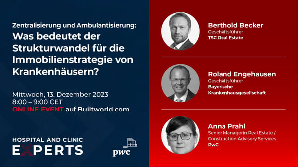 Zentralisierung und Ambulantisierung – Was bedeutet der Strukturwandel für die Immobilienstrategie von Krankenhäusern?