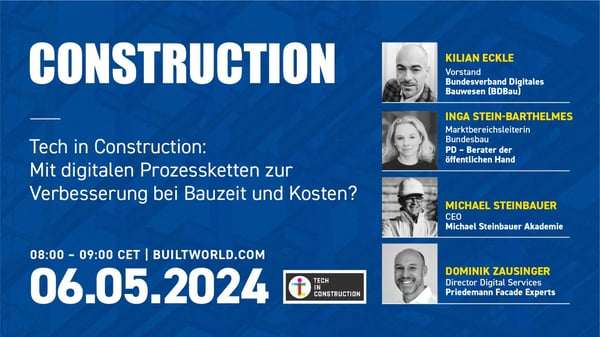 Tech in Construction: Mit digitalen Prozessketten zur Verbesserung von Bauzeit und Kosten?