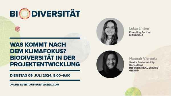 Was kommt nach dem Klimafokus? Biodiversität in der Projektentwicklung